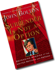 John Bolton, Surrender is not an option